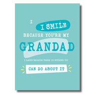 Smile Because You're My Grandad Card